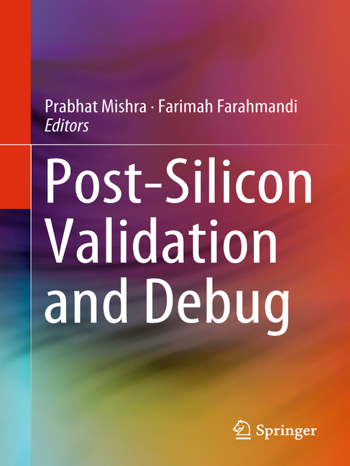 Title details for Post-Silicon Validation and Debug by Prabhat Mishra - Wait list